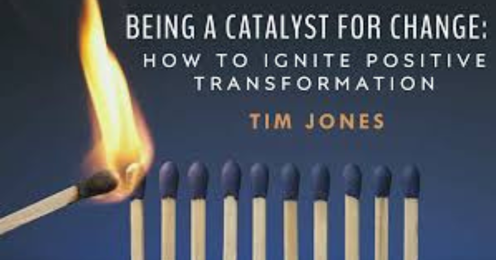 The Personal Catalyst for Change